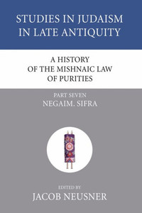 A History of the Mishnaic Law of Purities, Part 7