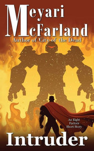 Intruder: An Eight Factors Verse Short Story