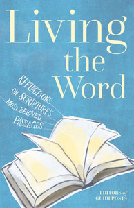 Living the Word: Reflections on Scripture's Most Beloved Passages