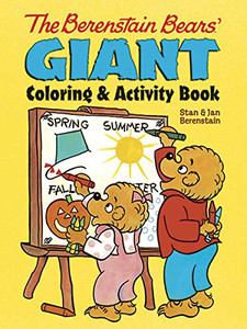 The Berenstain Bears' Giant Coloring And Activity Book (Dover Coloring Books For Children) The Berenstain Bears' Giant Coloring And Activity Book (Dover Coloring Books For Children)