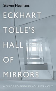 Eckhart Tolle's Hall of Mirrors
