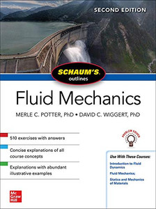 Schaum'S Outline Of Fluid Mechanics, Second Edition (Schaum'S Outlines) Schaum'S Outline Of Fluid Mechanics, Second Edition (Schaum'S Outlines)