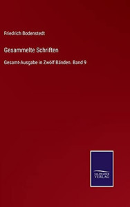 Gesammelte Schriften: Gesamt-Ausgabe In Zw??Lf B?Ñnden. Band 9 (German Edition) - Hardcover Gesammelte Schriften: Gesamt-Ausgabe In Zw??Lf B?Ñnden. Band 9 (German Edition) - Hardcover