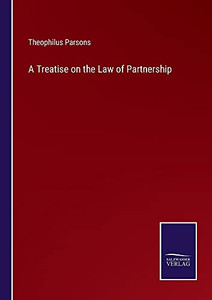 A Treatise On The Law Of Partnership - Paperback