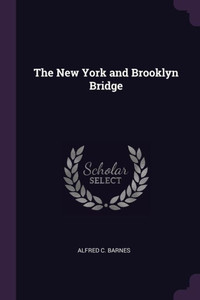 The New York and Brooklyn Bridge