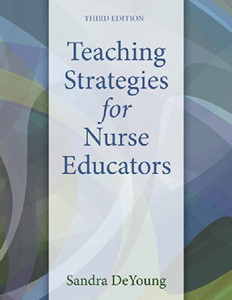 Teaching Strategies For Nurse Educators Teaching Strategies For Nurse Educators