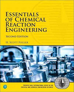 Essentials Of Chemical Reaction Engineering (International Series In The Physical And Chemical Engineering Sciences) Essentials Of Chemical Reaction Engineering (International Series In The Physical And Chemical Engineering Sciences)