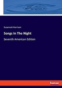 Songs In The Night: Seventh American Edition