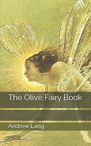 The Olive Fairy Book The Olive Fairy Book