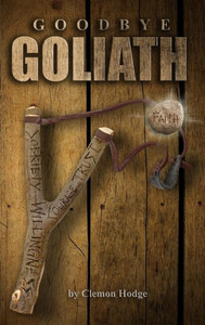 Goodbye Goliath, One Man's Journey to Sobriety