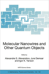 Molecular Nanowires and Other Quantum Objects
