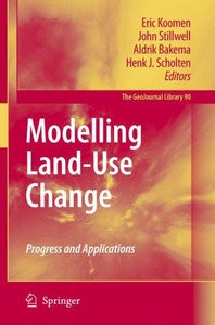 Modelling Land-Use Change: Progress and Applications
