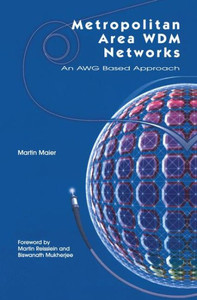 Metropolitan Area Wdm Networks: An Awg Based Approach