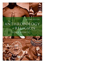 The Anthropology Of Religion: An Introduction The Anthropology Of Religion: An Introduction