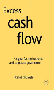Excess Cash Flow: A Signal for Institutional and Corporate Governance