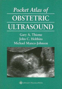Pocket Atlas Of Obstetric Ultrasound (Radiology Pocket Atlas Series)
