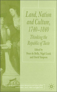 Land, Nation and Culture, 1740-1840: Thinking the Republic of Taste