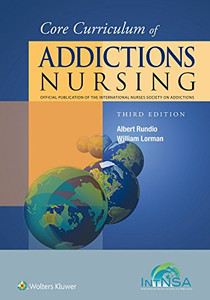 Core Curriculum Of Addictions Nursing: An Official Publication Of The Intnsa