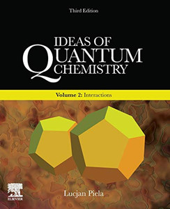 Ideas of Quantum Chemistry: Volume 2: Interactions