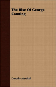 The Rise Of George Canning