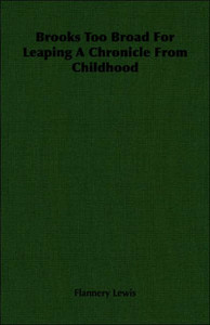 Brooks Too Broad For Leaping A Chronicle From Childhood