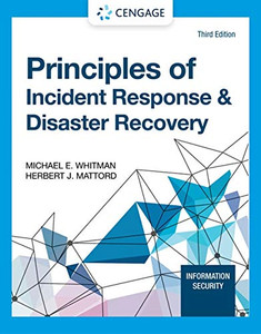 Principles Of Incident Response & Disaster Recovery (Mindtap Course List) Principles Of Incident Response & Disaster Recovery (Mindtap Course List)