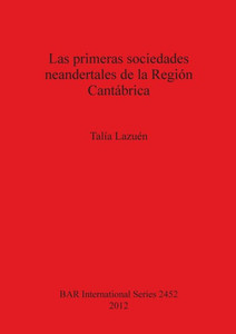 Las primeras sociedades neandertales de la RegiÃ³n CantÃ¡brica
