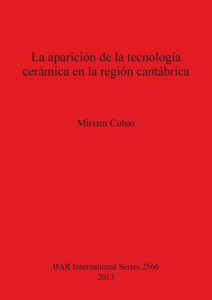 La apariciÃ³n de la tecnologÃ­a cerÃ¡mica en la regiÃ³n cantÃ¡brica