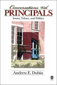 Conversations with Principals: Issues, Values, and Politics