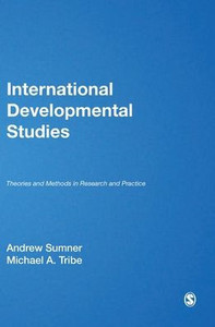 International Development Studies: Theories and Methods in Research and Practice