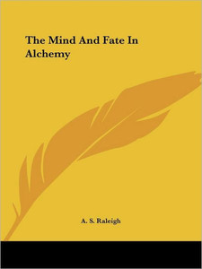 The Mind And Fate In Alchemy