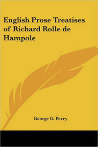 English Prose Treatises of Richard Rolle de Hampole