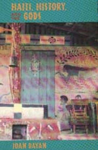 Haiti, History, And The Gods Haiti, History, And The Gods