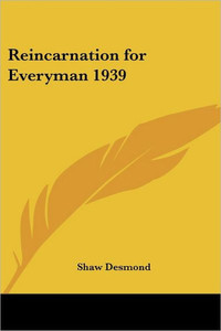 Reincarnation for Everyman 1939