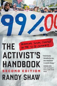 The Activist'S Handbook: Winning Social Change In The 21St Century