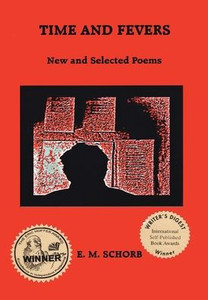 Time and Fevers: New and Selected Poems