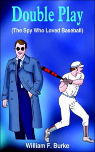 Double Play: (The Spy Who Loved Baseball)