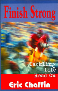 Finish Strong: Tackling Life Head On