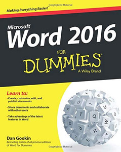 Word 2016 For Dummies (Word For Dummies)