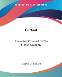 Gerfaut: Immortals Crowned By The French Academy