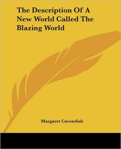 The Description of a New World Called the Blazing World