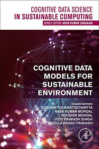 Cognitive Data Models For Sustainable Environment (Cognitive Data Science In Sustainable Computing)