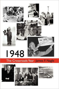 1948: The Crossroads Year