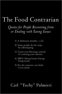 The Food Contrarian: Quotes For People Recovering From or Dealing with Eating Issues