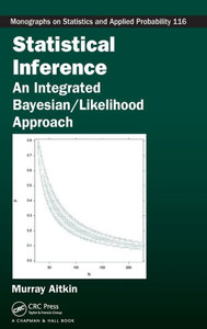 Statistical Inference: An Integrated Bayesian/Likelihood Approach
