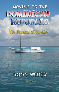 Moving to the Dominican Republic: The Paradox of Paradise