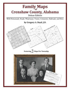 Family Maps of Crenshaw County, Alabama, Deluxe Edition