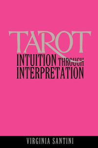 Tarot: Intuition Through Interpretation