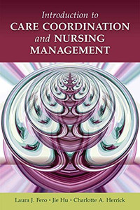 Introduction To Care Coordination And Nursing Management Introduction To Care Coordination And Nursing Management