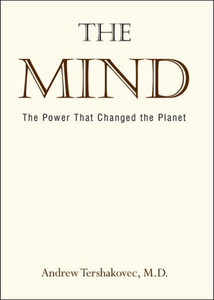 The Mind: The Power That Changed the Planet